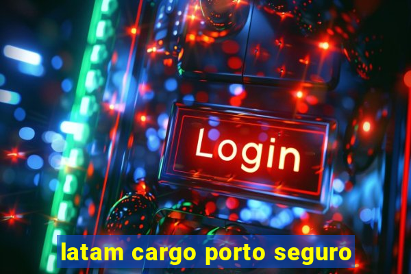 latam cargo porto seguro